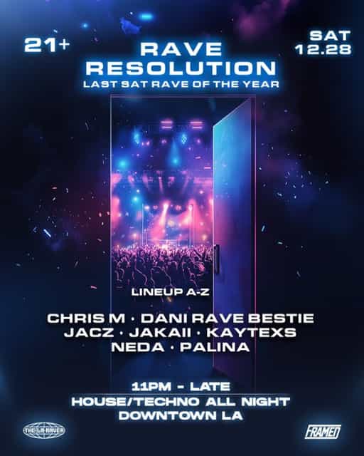 Posh Rave Rave Resolution: The LA Raver x Framed Collab | The LA Raver | Sat, Dec ...