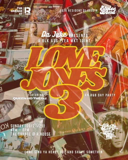 DA JUKE: R&B Day Party [LOVE JONES] | BLKASSFLEAMKT | Sun, Sep 21, 2025 ...