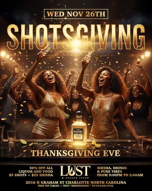 SHOTSGIVING! THANKSGIVIN EVE! 50% OFF ALL ALCHOOL AND FOOD! $25 HOOKAH ...
