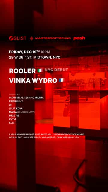 ROOLER NYC DEBUT + VINKA WYDRO | Masters of Techno x SLIST | Fri, Dec ...
