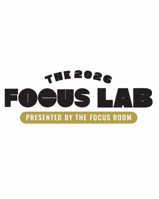 The 2026 Focus Lab: Presented by The Focus Room | The Focus Room | Sun ...