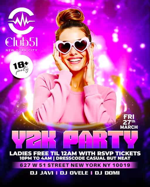 Y2K PARTY FRIDAY | Club 51 NYC | Fri, Mar 27, 2026
