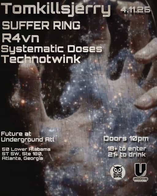 TOMKILLSJERRY, SUFFER RING, R4VN, SYSTEMATIC DOSES, TECHNOTWINK ...