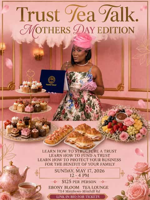 TRUST TEA TALK | LAYLA LOCKWOOD LLC, | Sun, May 17, 2026 | EBONY BLOOM ...