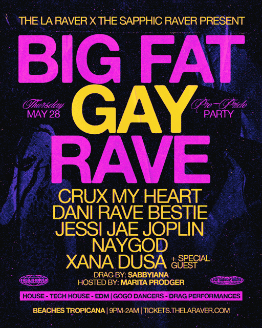 The Sapphic Raver Presents: Big Fat Gay Rave (Round Two) @ Beaches ...