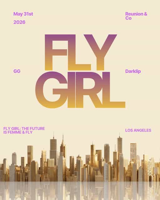 FLY GIRL: For The Girls (Los Angeles)TICKETS WILL BE SOLD AT THE
