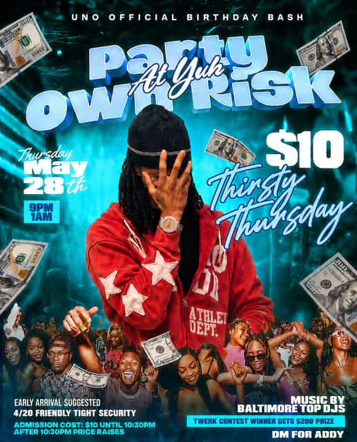 “PARTY AT YUH OWN RISK🚨” THIRSTY THURSDAY🍾‼️ | Events By Uno | Thu, May ...