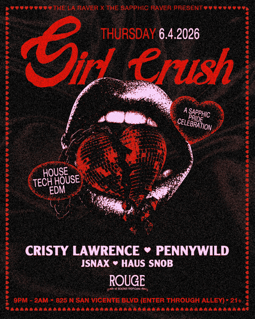 Girl Crush: Sapphic Pride Rave in West Hollywood feat: Cristy Lawrence ...