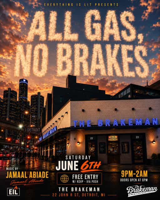 🔥 ALL GAS, NO BRAKES @ The Brakeman | Everything Is Lit | Sat, Jun 6 ...