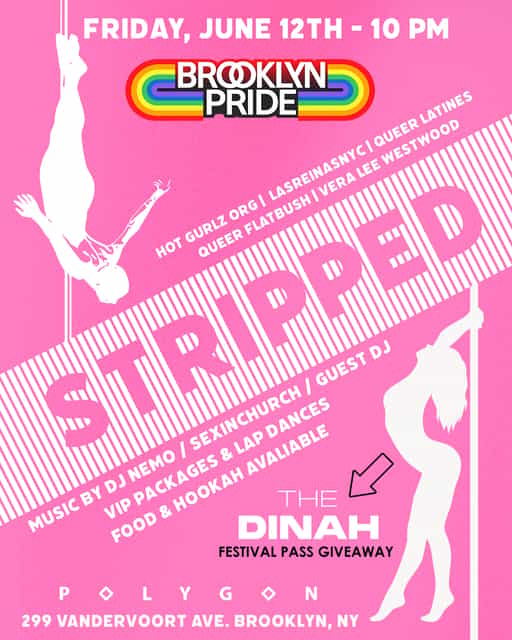 STRIPPED - BK PRIDE PARTY | LasReinasNYC | Fri, Jun 12, 2026 | POLYGON ...