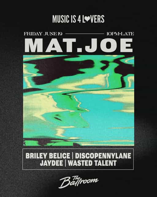 MI4L Afters w MAT.JOE | Music is 4 Lovers | Fri, Jun 19, 2026 | The ...