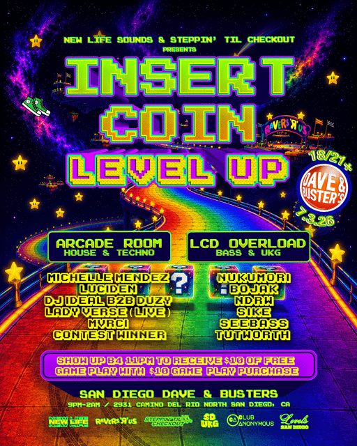 INSERT COIN: LEVEL UP (Arcade Rave) 18/21+ | STEPPIN' TIL CHECKOUT ...