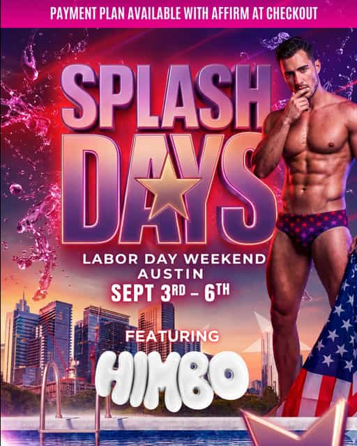 SPLASH DAYS! Austin, Labor Day Weekend 2026 | SPLASH DAYS & HIMBO | Thu ...