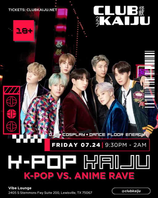K-pop Kaiju (Kpop VS Anime Cosplay Rave) 7.24 | Club Kaiju | Fri
