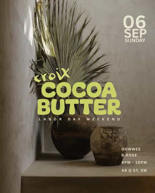 Cocoa Butter at Croix Rooftop Labor Day flyer