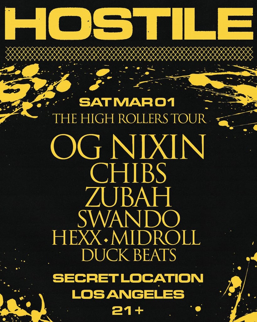 HOSTILE: OG Nixin + Chibs + Zubah | HOSTILE | Sat, Mar 1