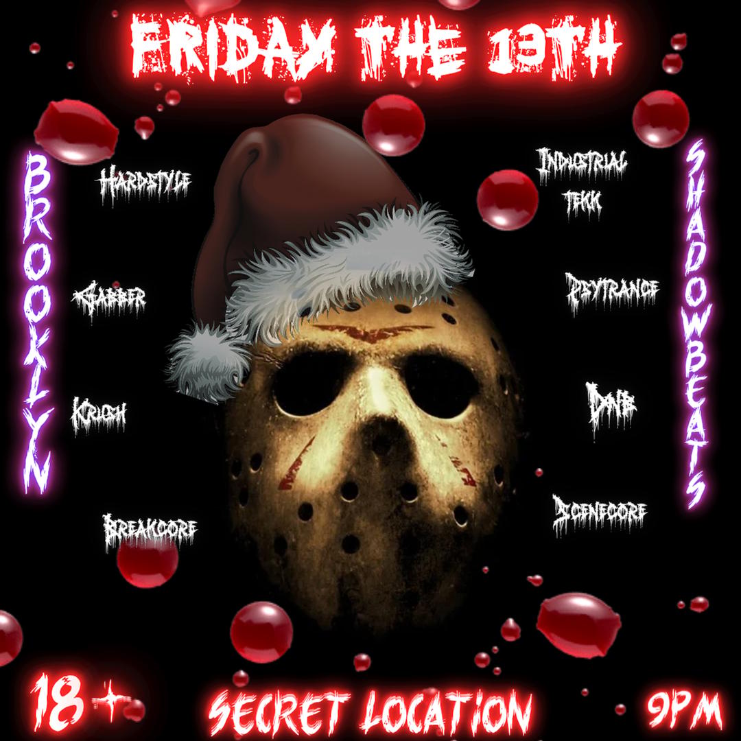 FRIDAY THE 13TH | ShadowBeats NYC | Fri, Dec 13, 2024 | BLOODSHED BARN