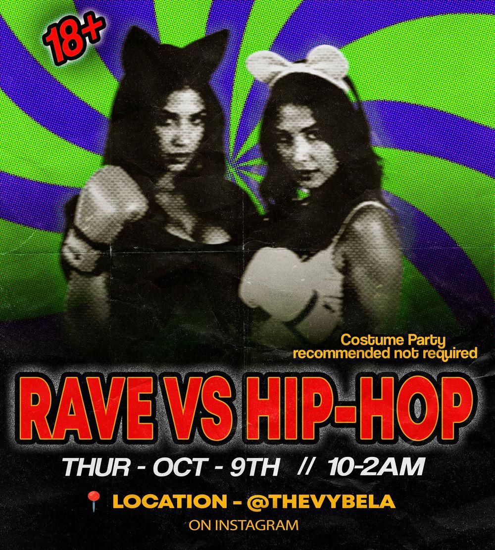 Posh Rave RAVE VS HIP-HOP - House // Tech-House -(18+) COSTUME PARTY | VYBE LA ...