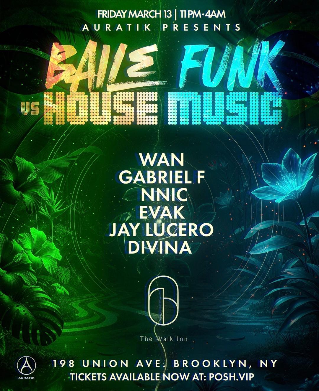 Funk Format BAILE FUNK VS HOUSE MUSIC Presented by Auratik | Auratik Collective ...