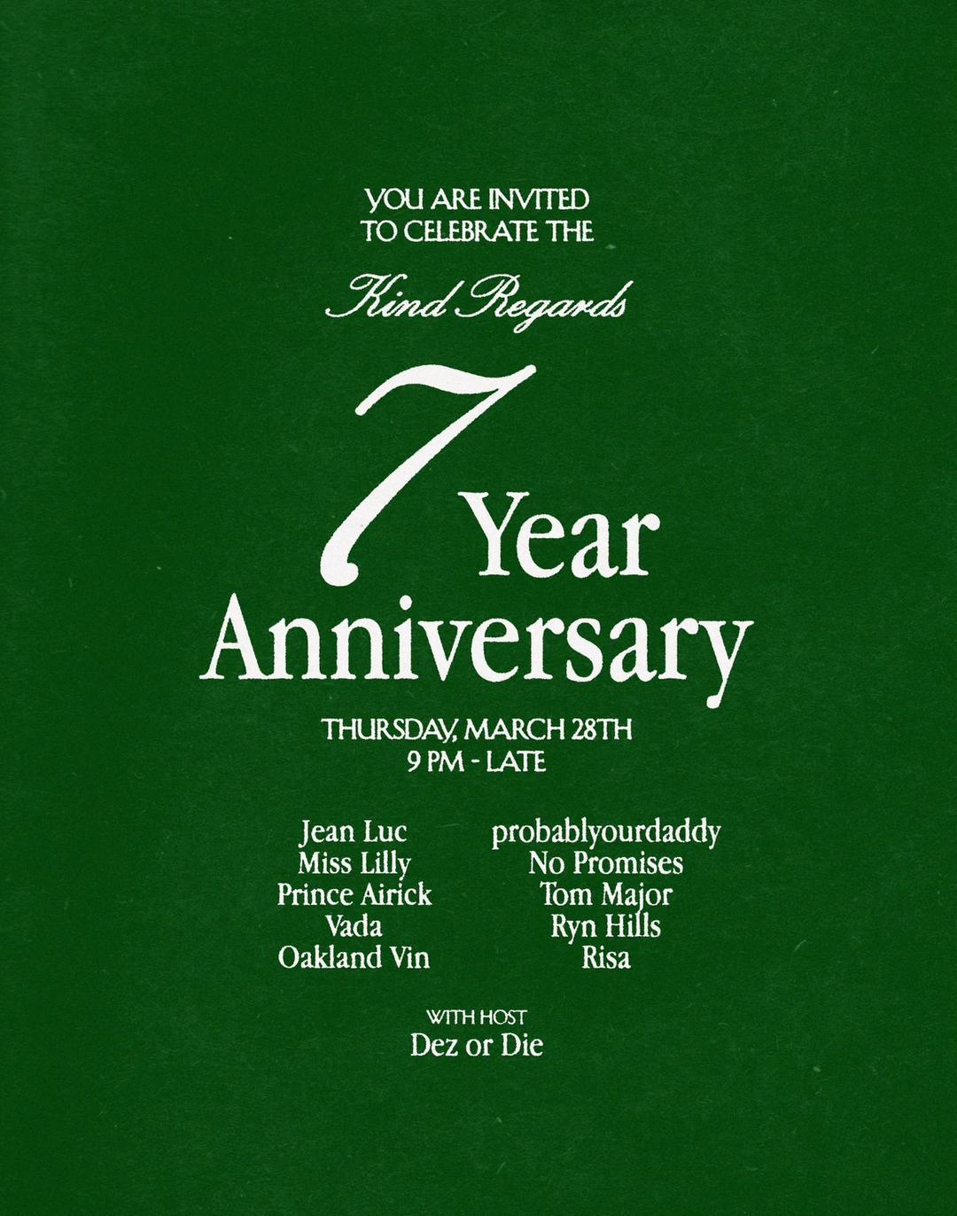 Kind Regards 7yr Anniversary flyer hero image hosted by Kind Regards at Kind Regards starting at 2024-03-28T21:00:00.000Z