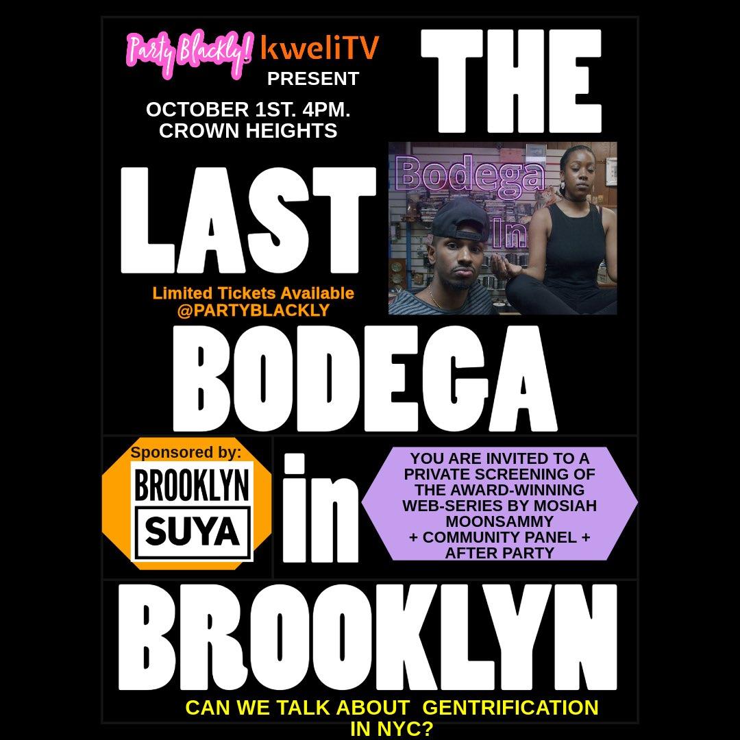 Party Blackly x kweliTV present “The Last Bodega in Brooklyn” flyer hero image hosted by Party Blackly at 641 Classon Avenue  starting at 2023-10-01T16:00:00.000Z