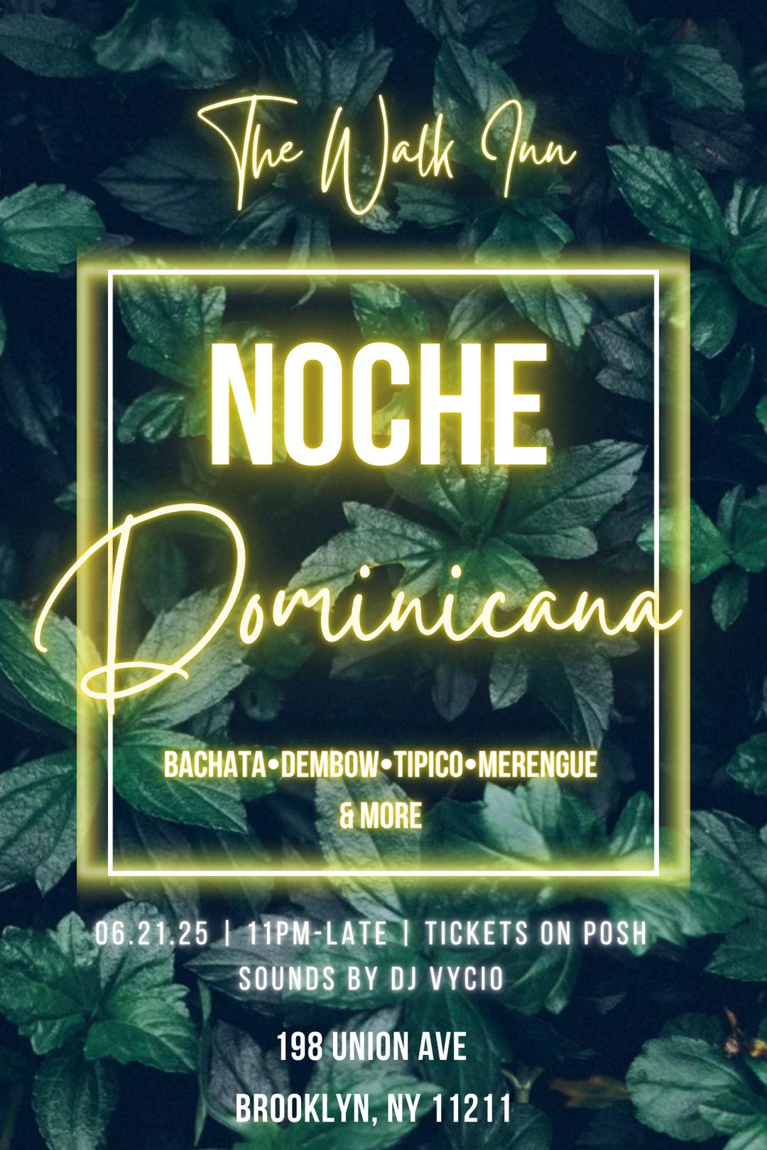 Noche Dominicana | The Walk Inn (Brooklyn) | Sat, Jun 21, 2025 | The ...