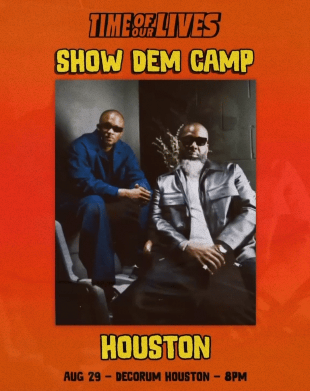 Show Dem Camp Live in Houston | Time of our Lives | Fri, Aug 29, 2025 ...