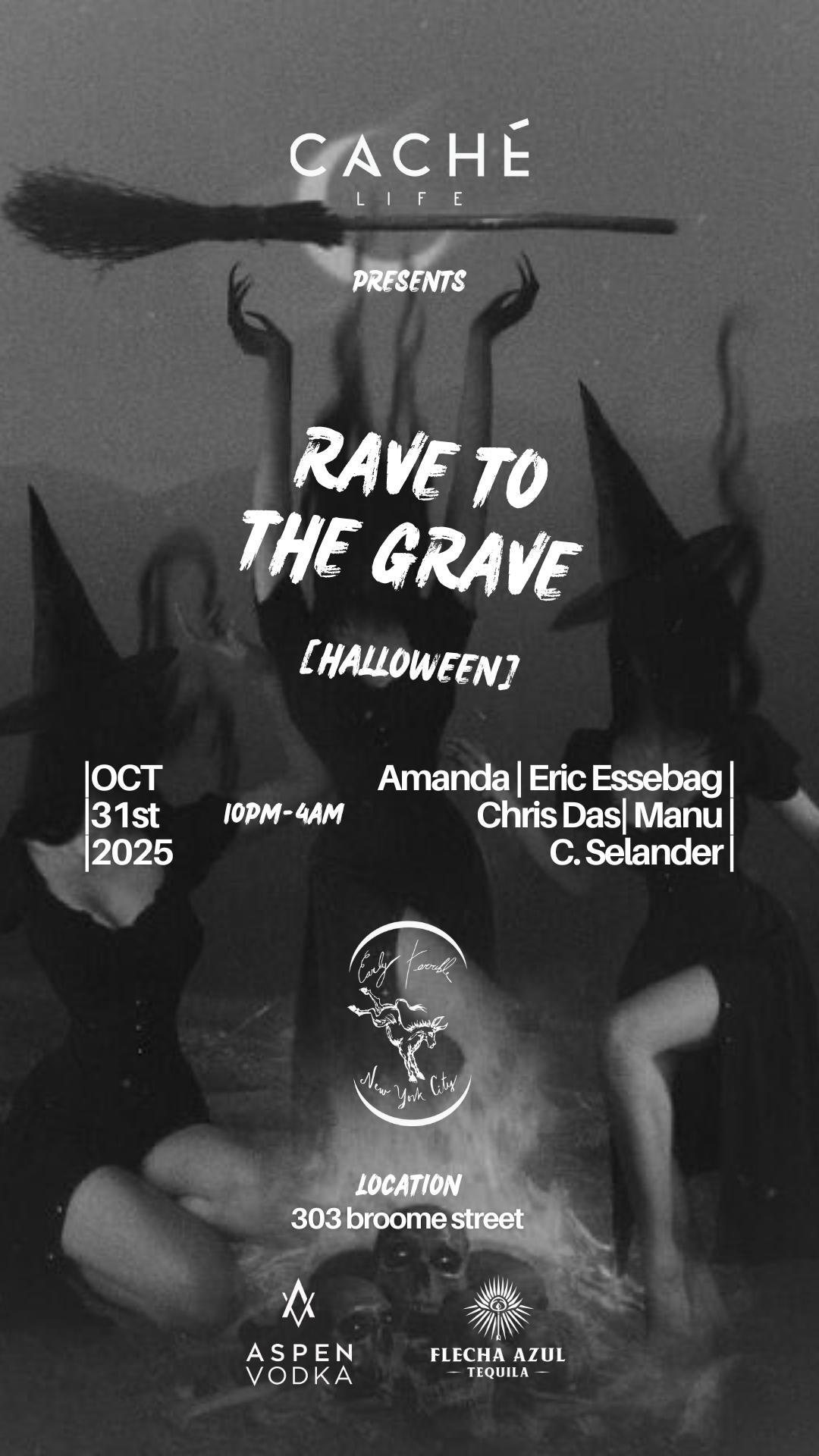 RAVE TO THE GRAVE | CACHÉ LIFE | Fri, Oct 31, 2025 | Early Terrible New ...
