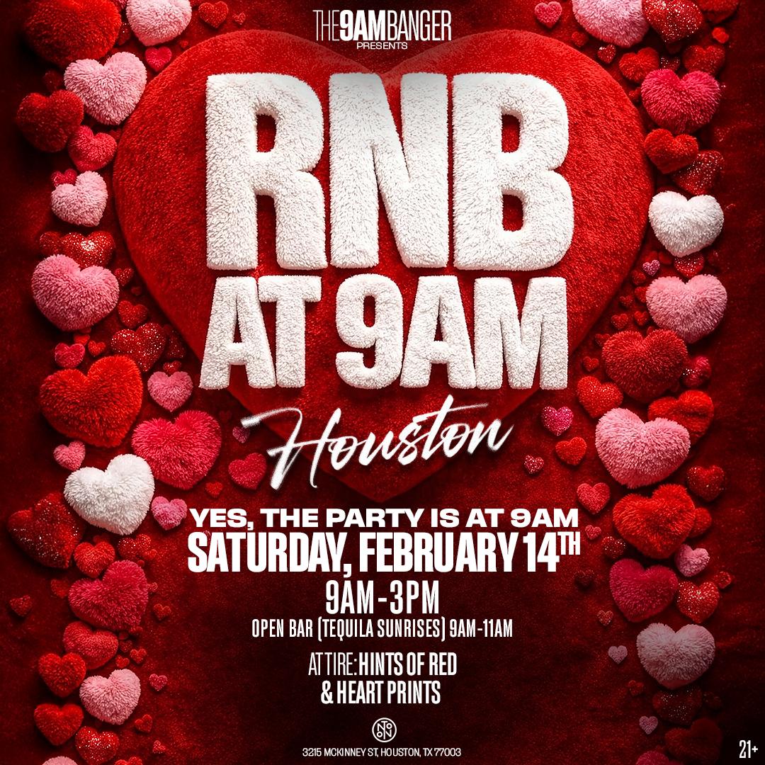RnB at 9am: Houston | The 9AM Banger | Sat, Feb 14, 2026 | NOTO Houston
