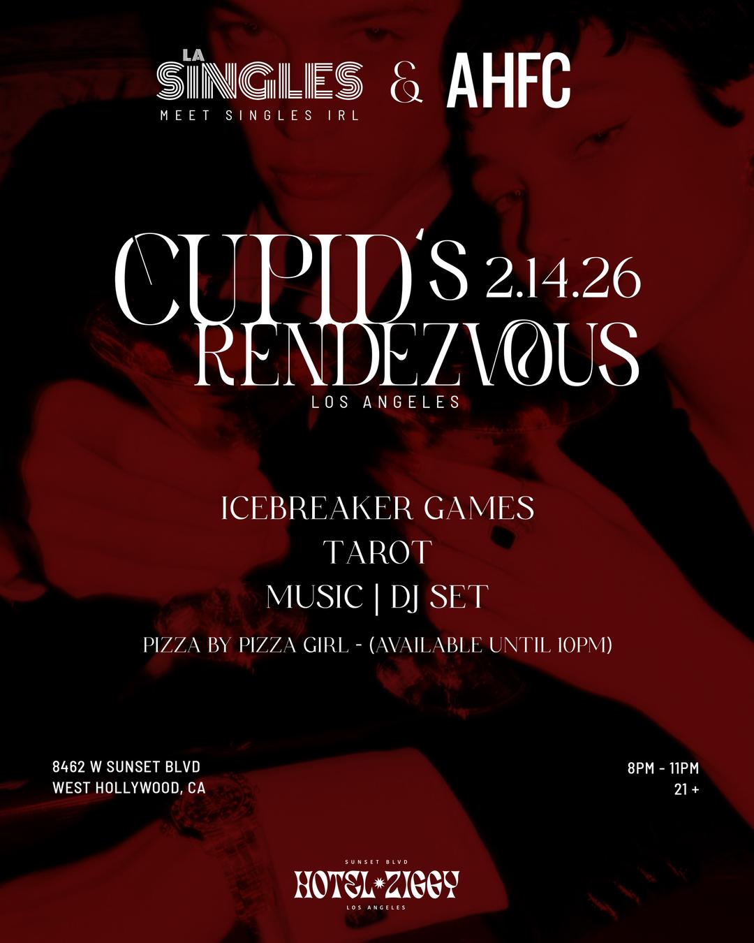 LA SINGLES & AHFC Cupid's Rendezvous | LA SINGLES | Sat, Feb 14, 2026 ...