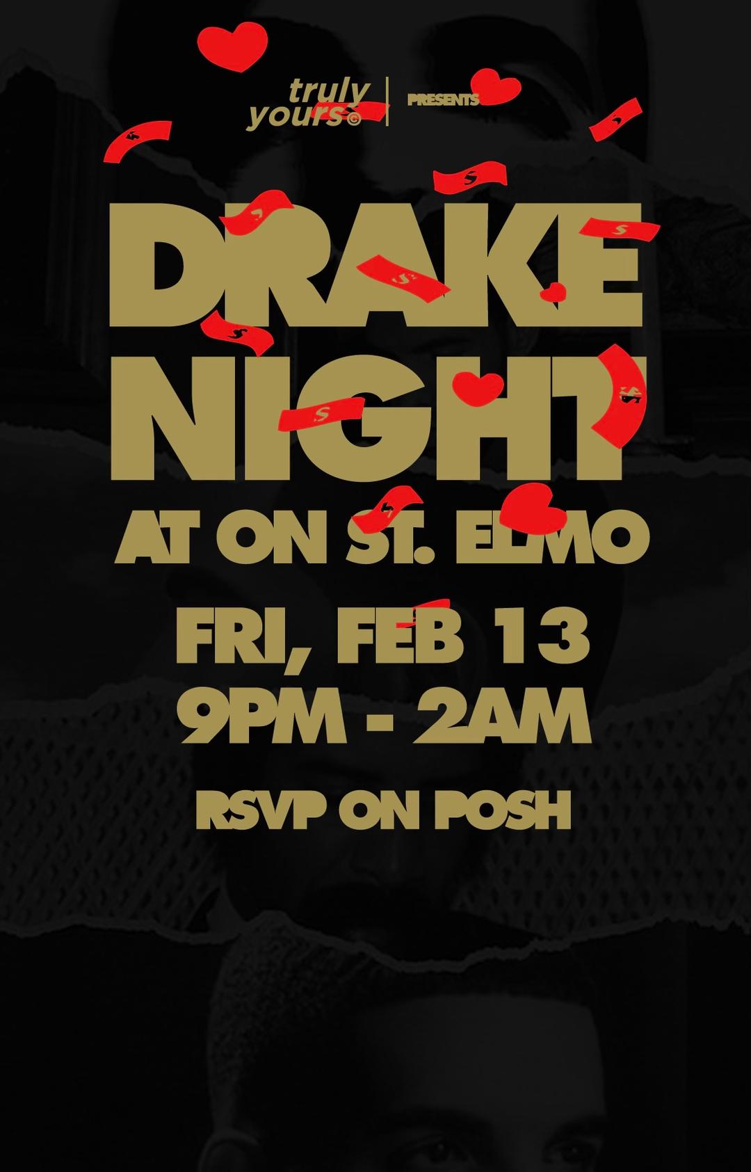 DRAKE NIGHT @ ON ST. ELMO | Truly Yours. | Fri, Feb 13, 2026 | ON St. Elmo