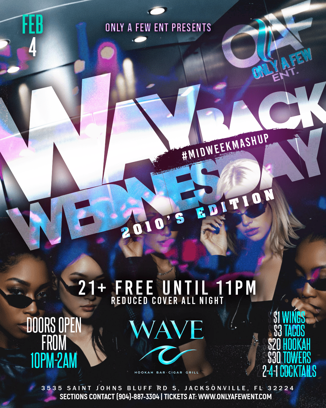 WayBack Wednesday | Only A Few ENT | Wed, Feb 4, 2026 | Wave Hookah Bar ...