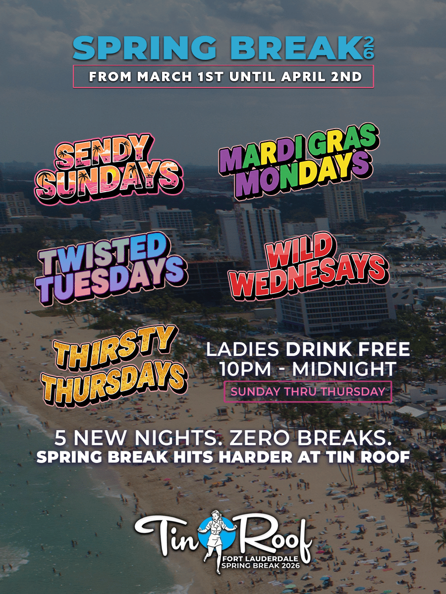 CofC TO TIN ROOF FORT LAUDERDALE | SPRING BREAK 2026 | TIN ROOF FORT ...