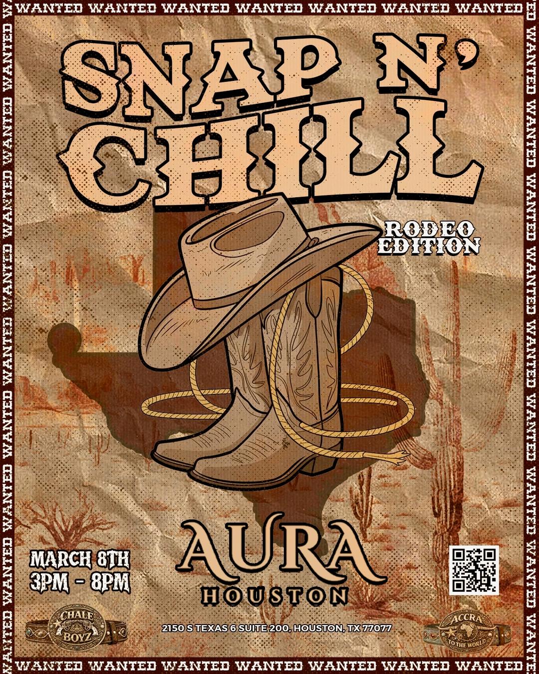 Snap N’ Chill Houston | ChaleBoyz | Sun, Mar 8, 2026 | Aura