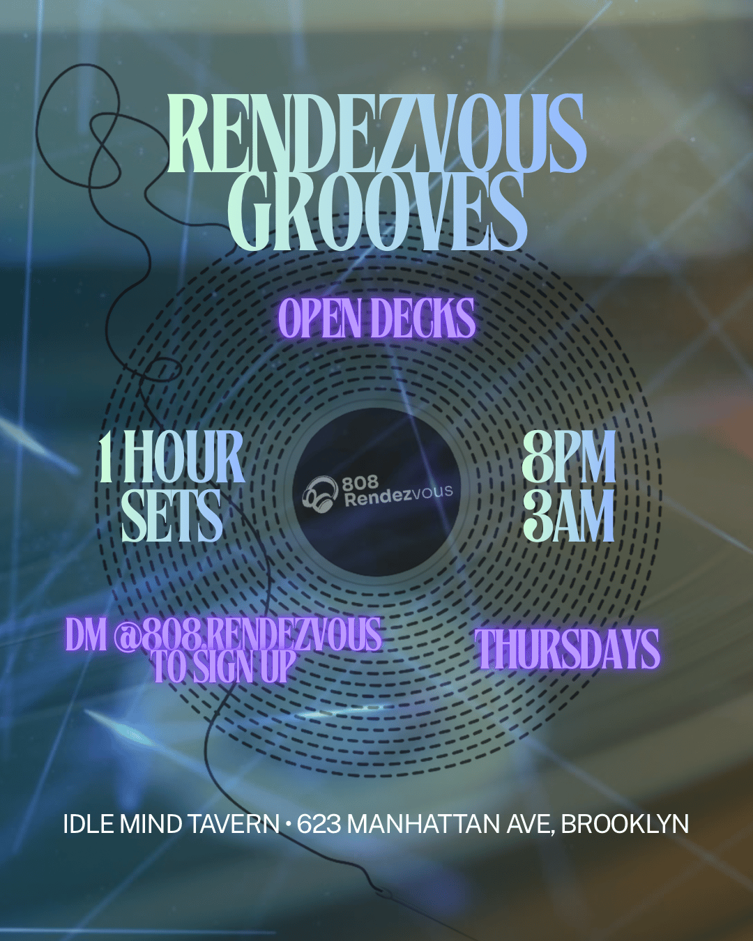 Rendezvous Grooves Open Decks | 808 Rendezvous | Thu, Mar 26, 2026 ...
