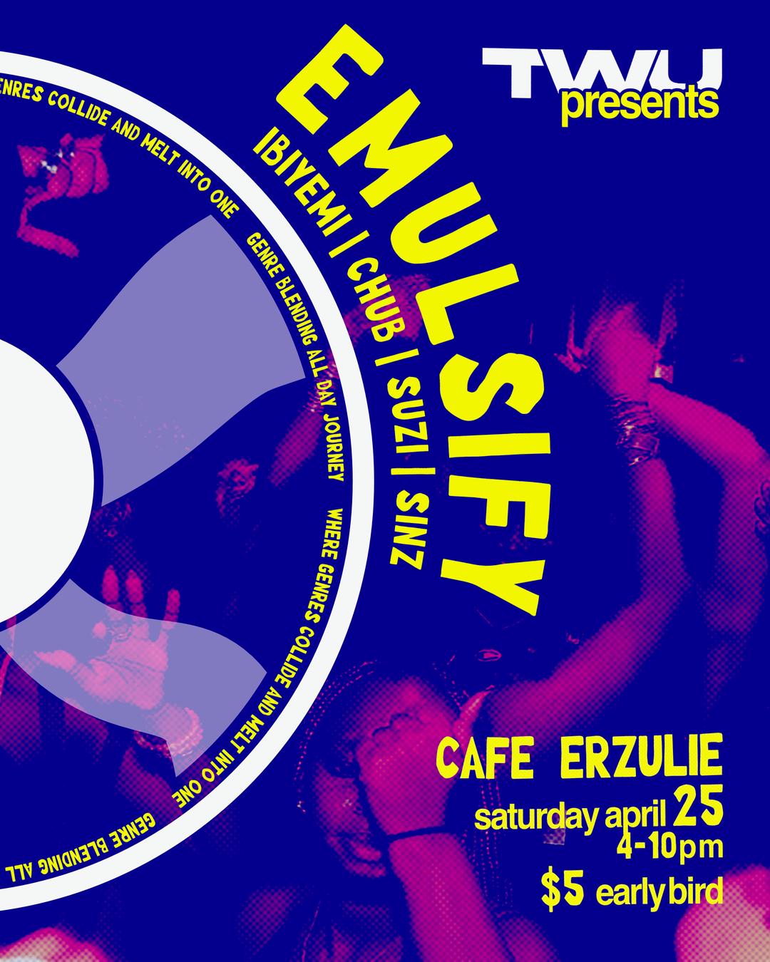 Emulsify | Cafe Erzulie | Sat, Apr 25, 2026 | Cafe Erzulie