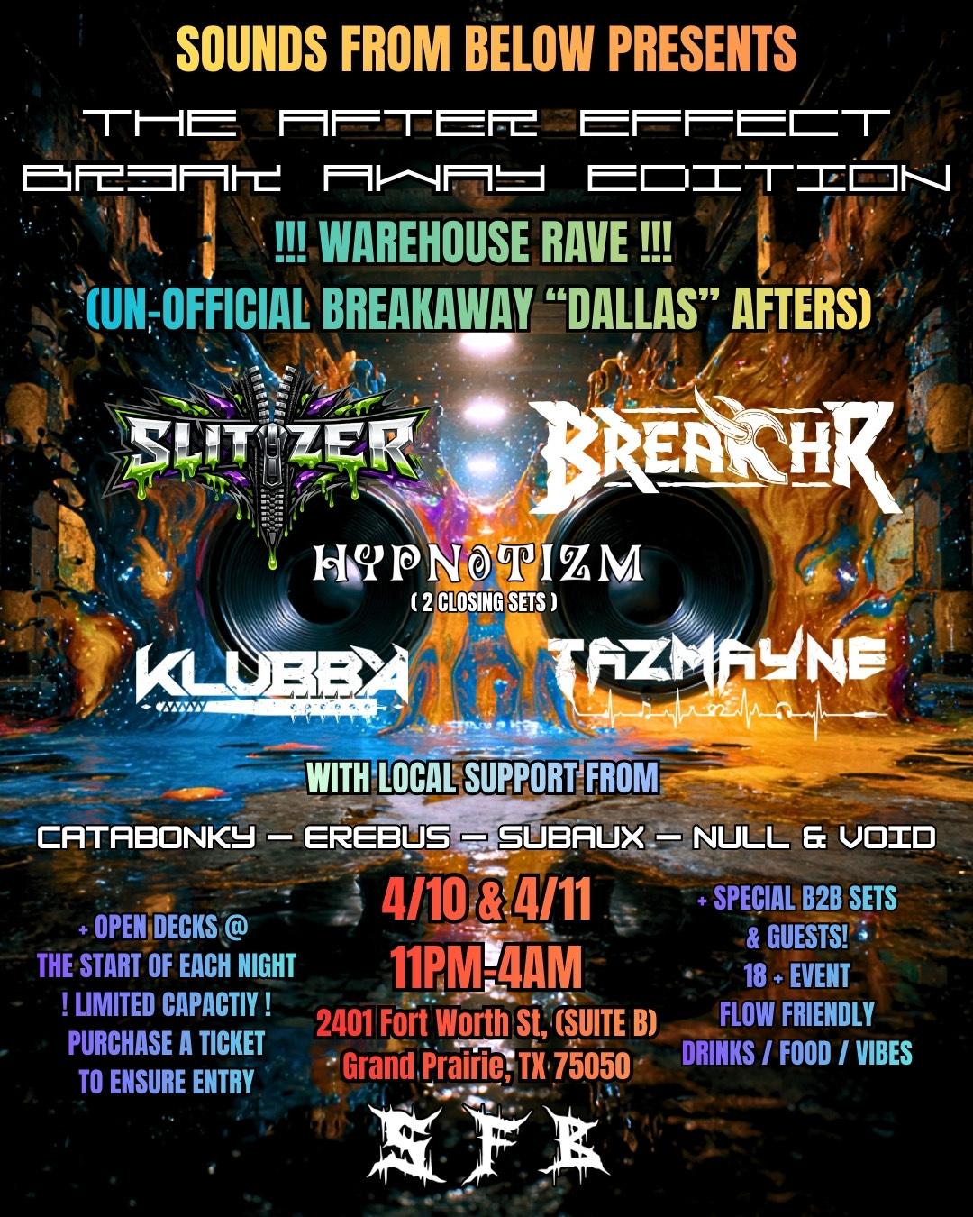 THE AFTER EFFECT: BR3AK AWAY EDITION | SOUNDS FROM BELOW | Fri, Apr 10 ...