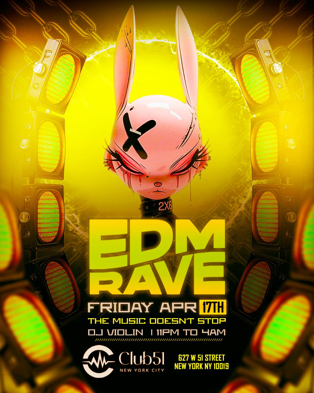 EDM RAVE FRIDAY | Club 51 NYC | Fri, Apr 17, 2026 | Club 51 NYC