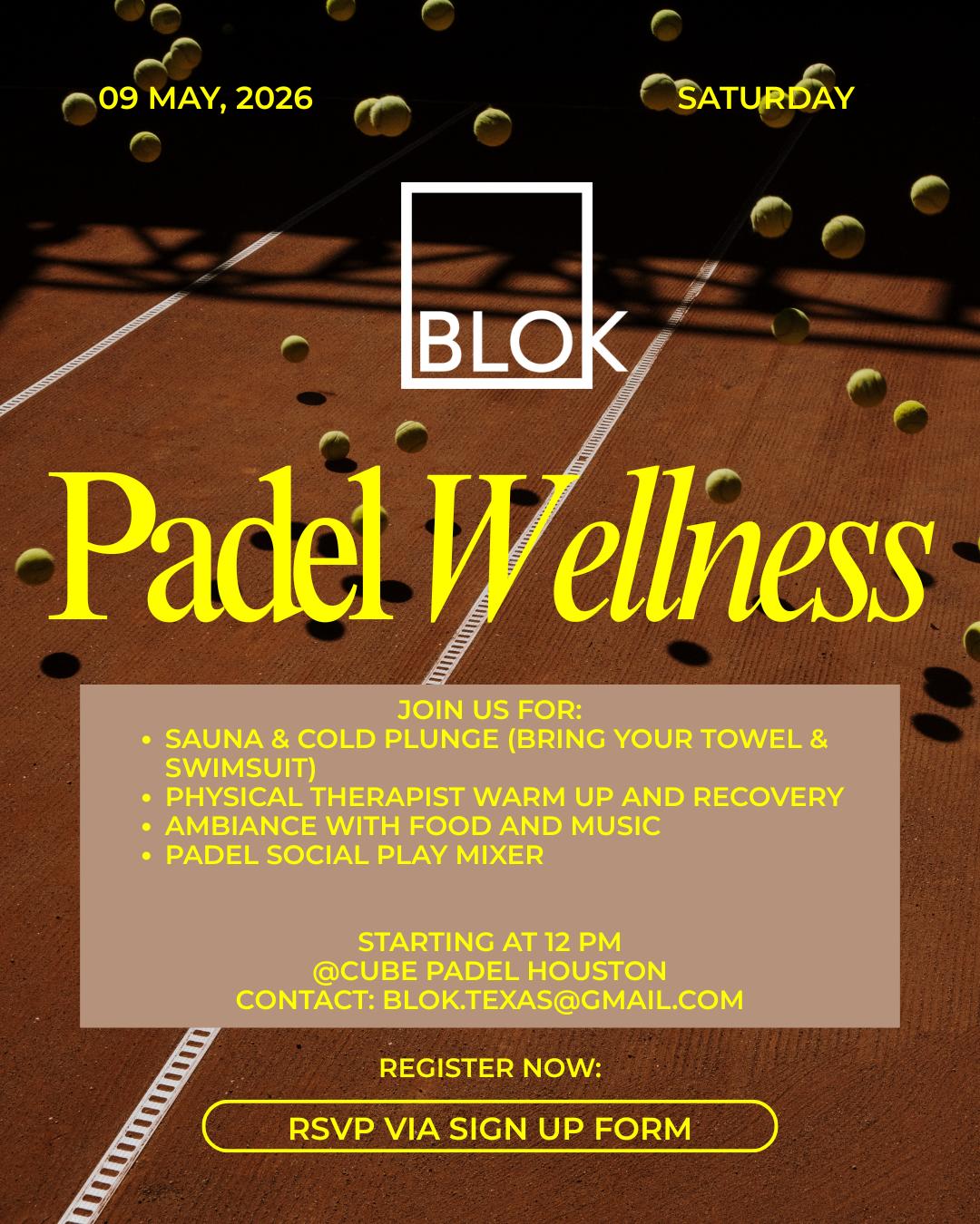 Padel Wellness by Blok | Blok House | Sat, May 9, 2026 | Cube Padel Houston