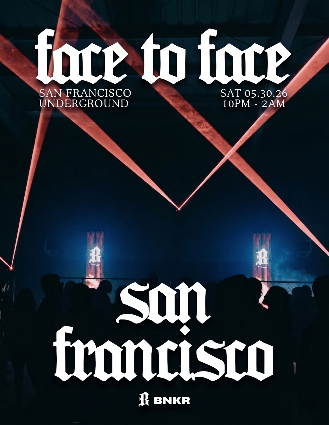 FACE TO FACE - SAN FRANCISCO (21+) | BNKR x BAD APPLE RECORDS | Sat ...