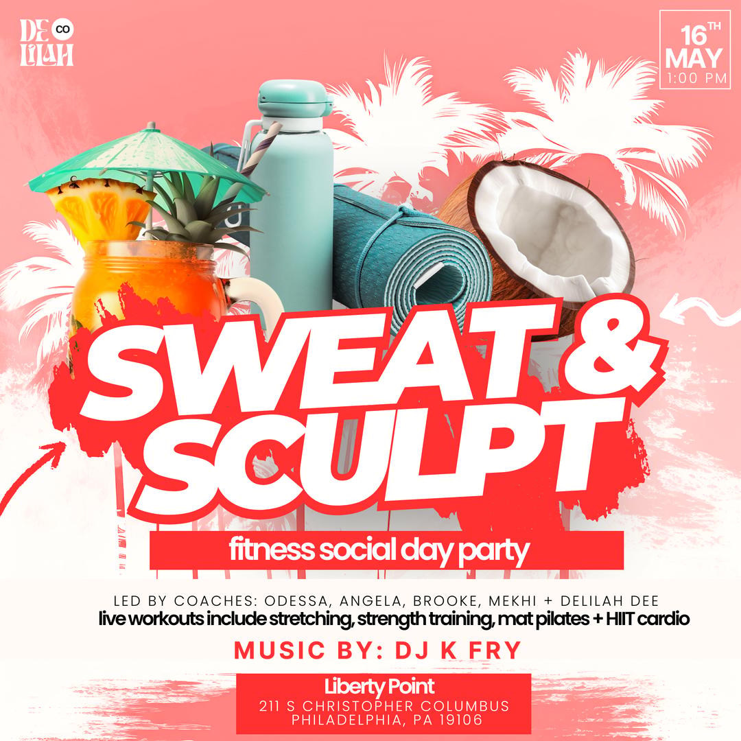 Sweat & Sculpt: Fitness Social Day Party | Movement w/ Delilah | Sat ...