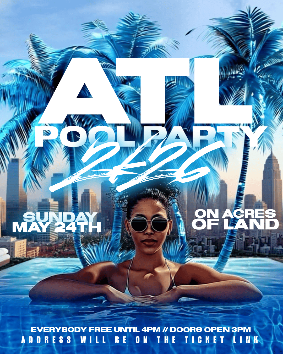 ATL POOL PARTY 2k26 On crazy acres of land FREE SHOTS AT THE DOOR FOR ...