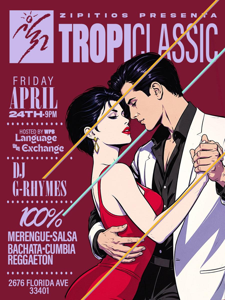 TROPICLASSIC | Events by Zipitios | Fri, Apr 24, 2026 | Zipitios ...
