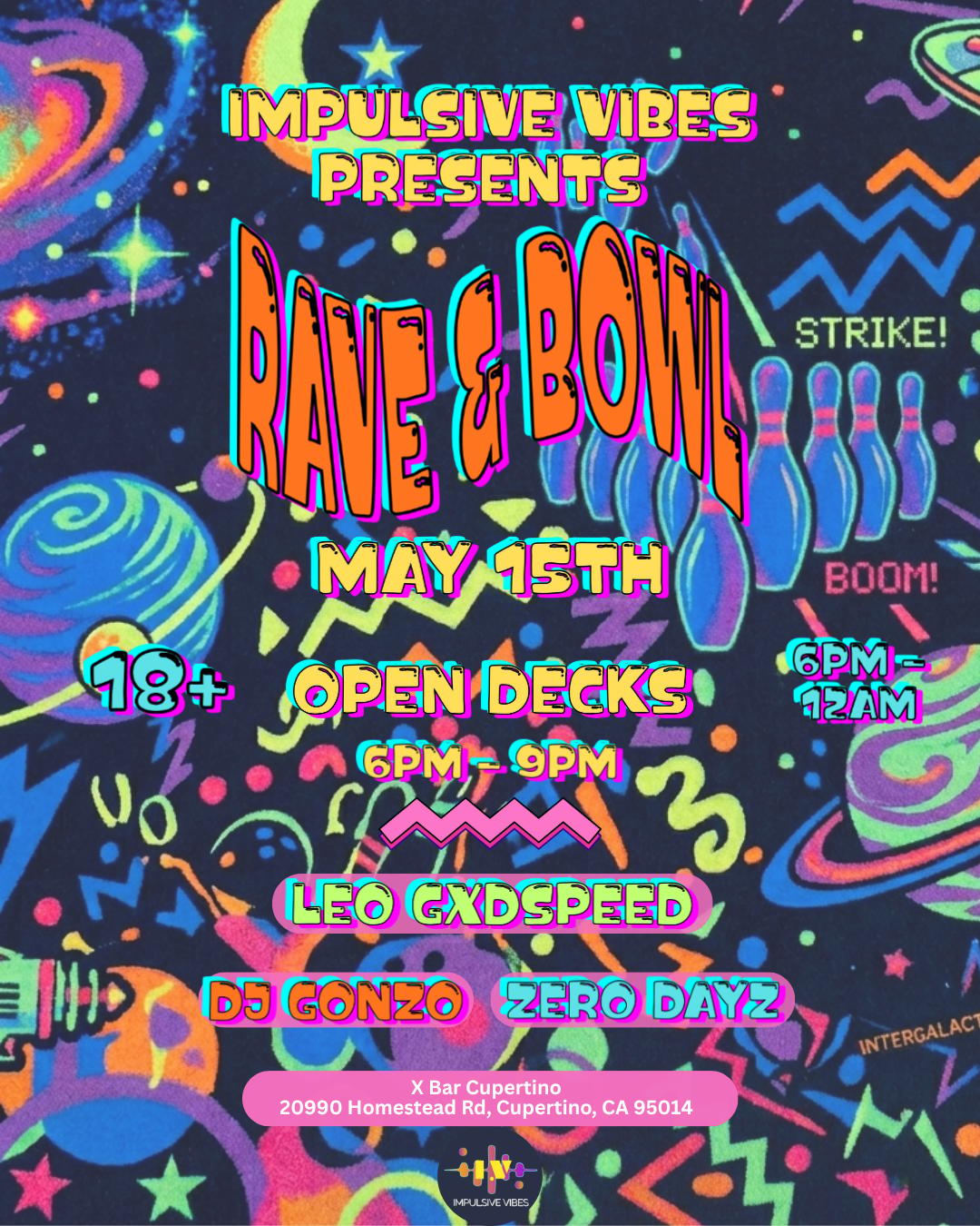 Rave & Bowl 🎳🎧 | Impulsive Vibes | Fri, May 15, 2026 | X Bar Cupertino
