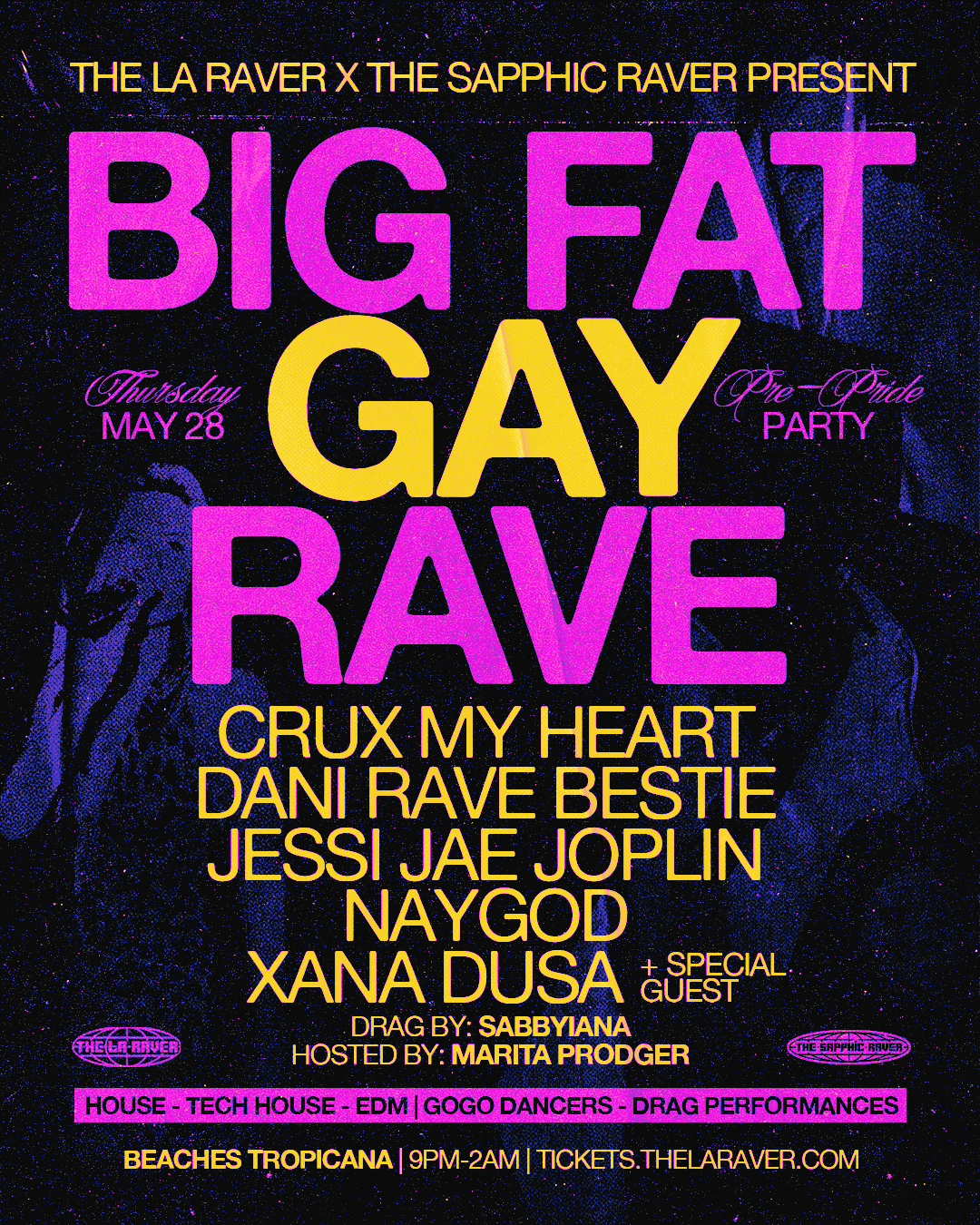 The Sapphic Raver Presents: Big Fat Gay Rave (Round Two) @ Beaches ...