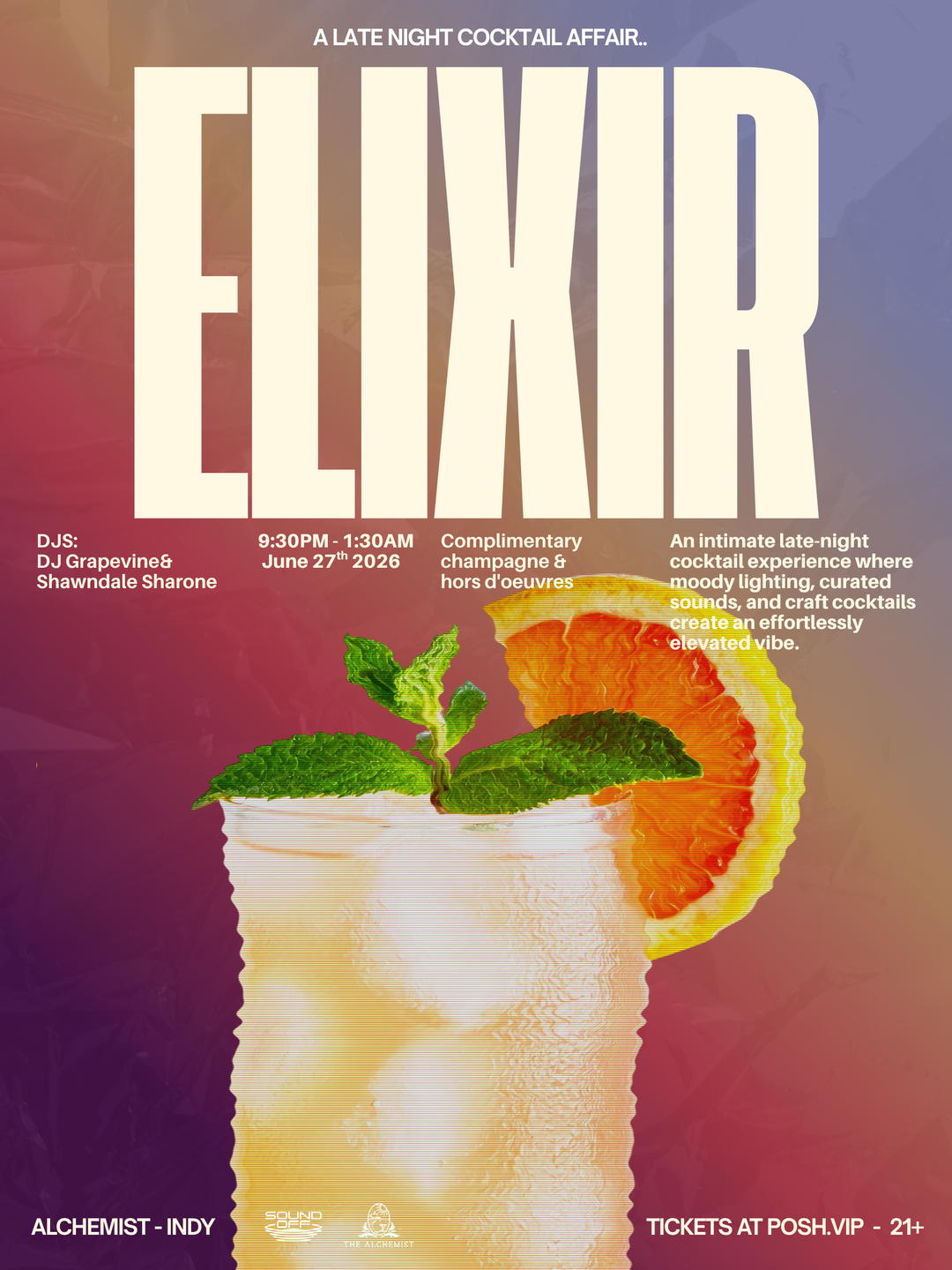 ELIXIR : A Late Night Cocktail Affair | SoundOff | Sat, Jun 27