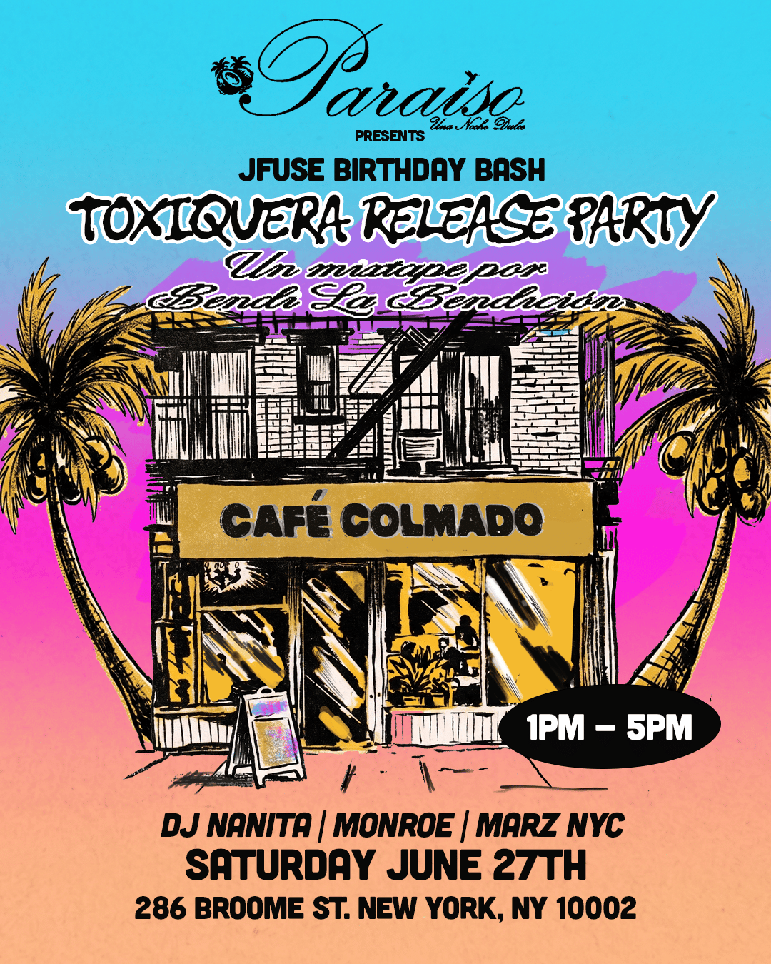 PARAÍSO & JFUSE PRESENT: TOXIQUERA RELEASE PARTY | BENDICIÓN SANTA ROSA ...