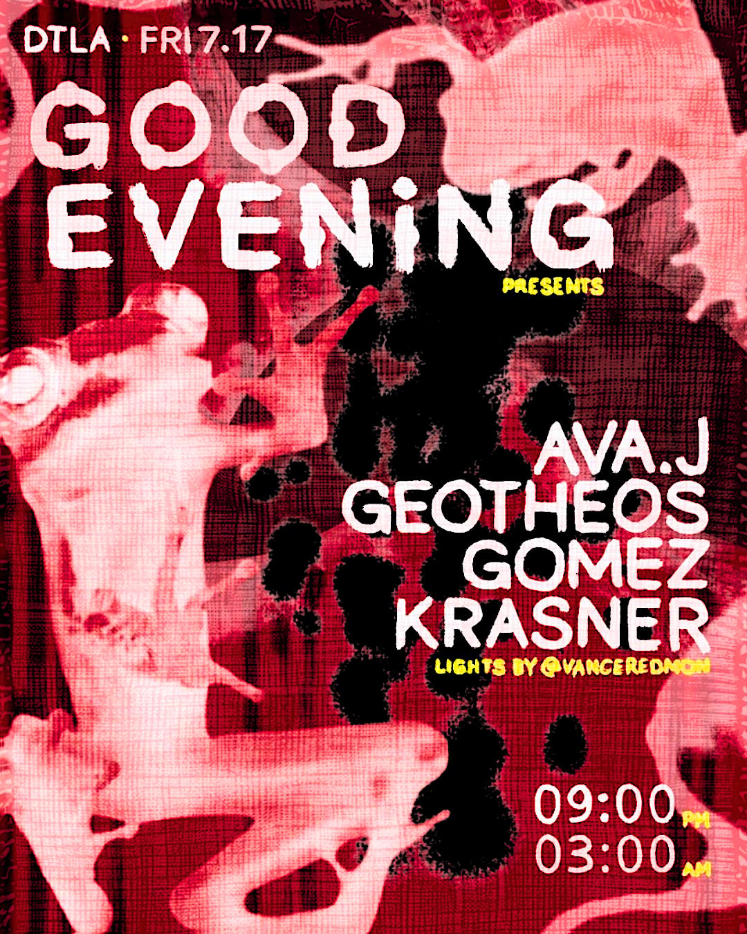 「good evening」 GOOD EVENiNG | GOOD EVENING | Fri, Jul 17, 2026 | 2301 E 8th St