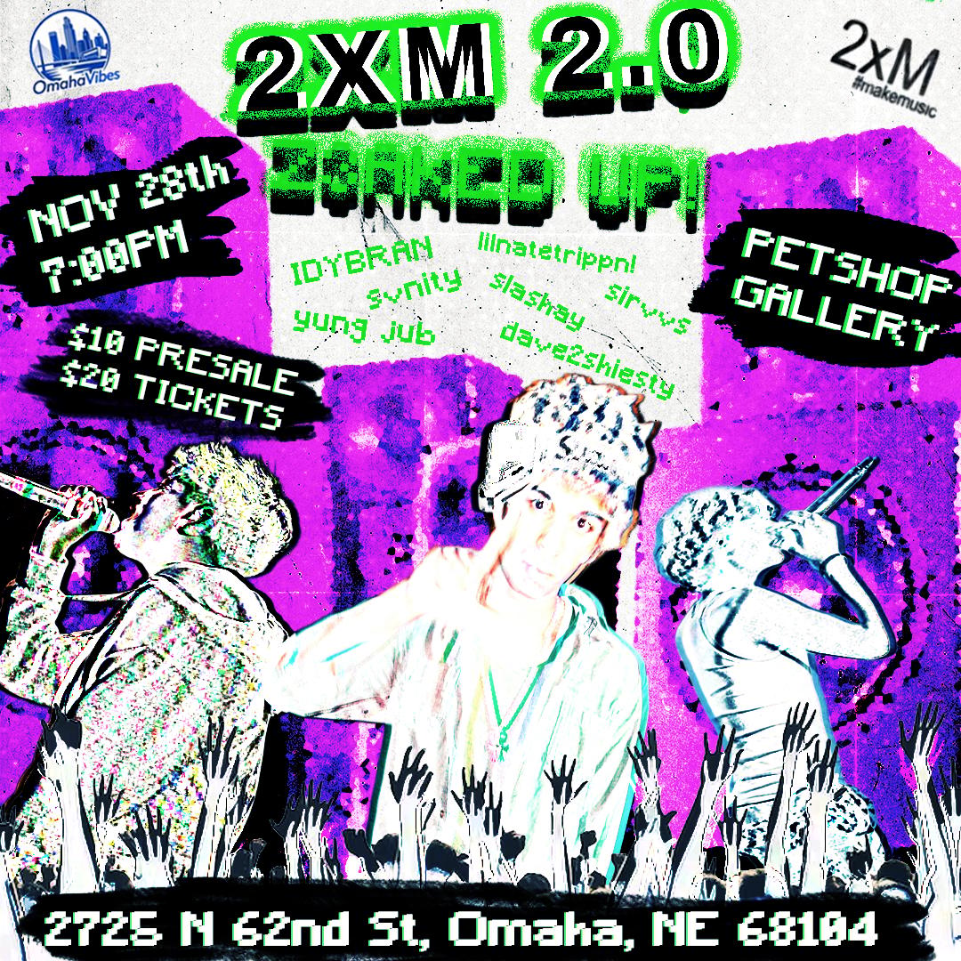 2xM 2.0: Z3aked Up! | 2xM | Sat, Nov 28, 2026 | The Pet Shop
