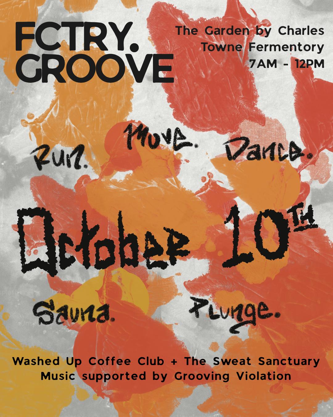 FCTRY. GROOVE | Grooving Violation | Sat, Oct 10, 2026 | The Garden by ...